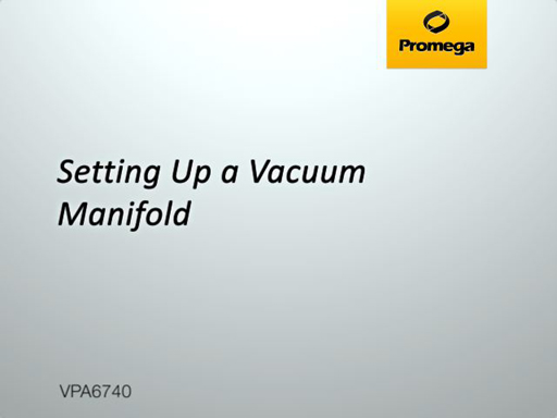 Setting up a Vacuum Manifold